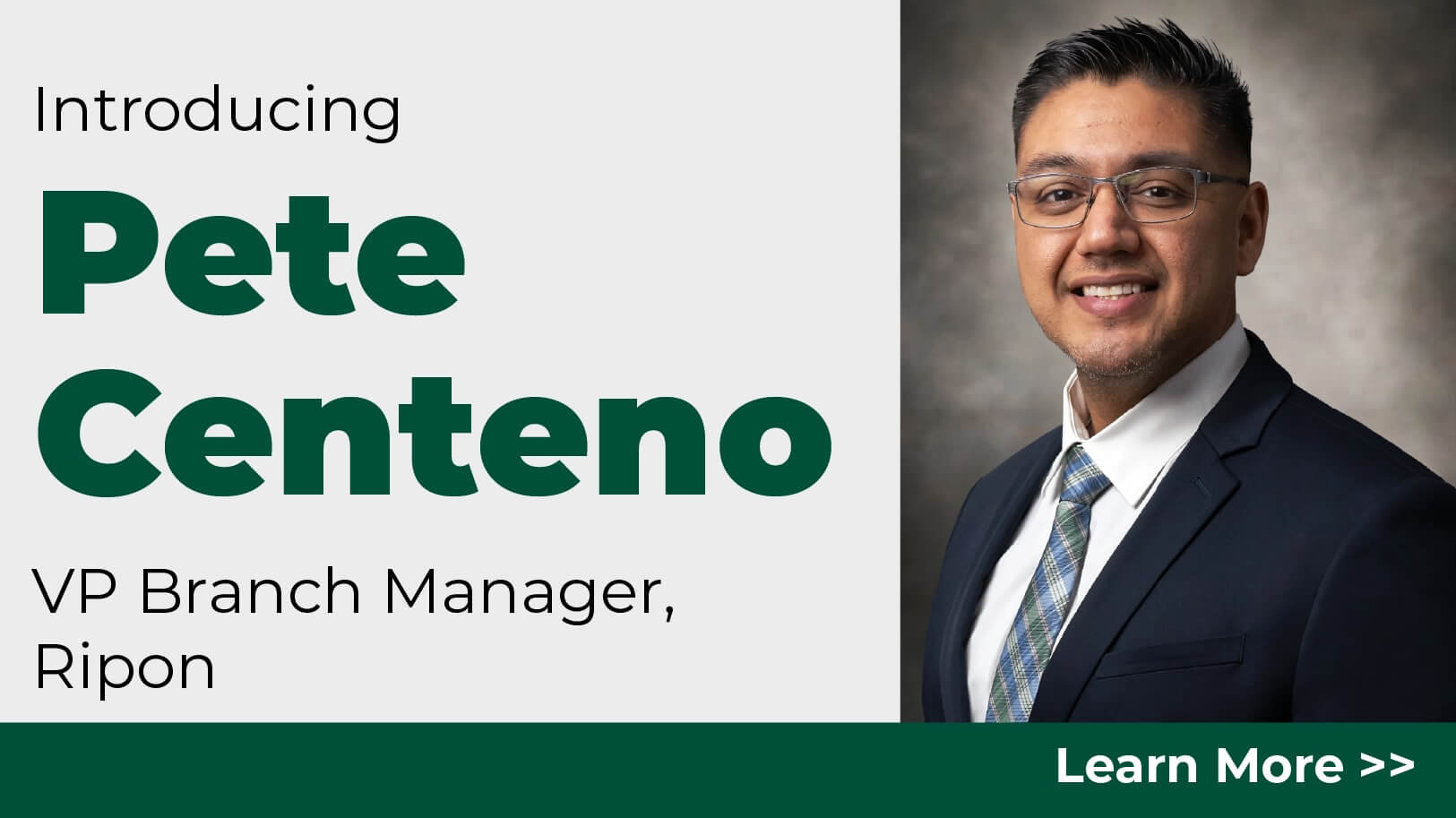 Pete Centeno VP Branch Manager, Ripon Branch