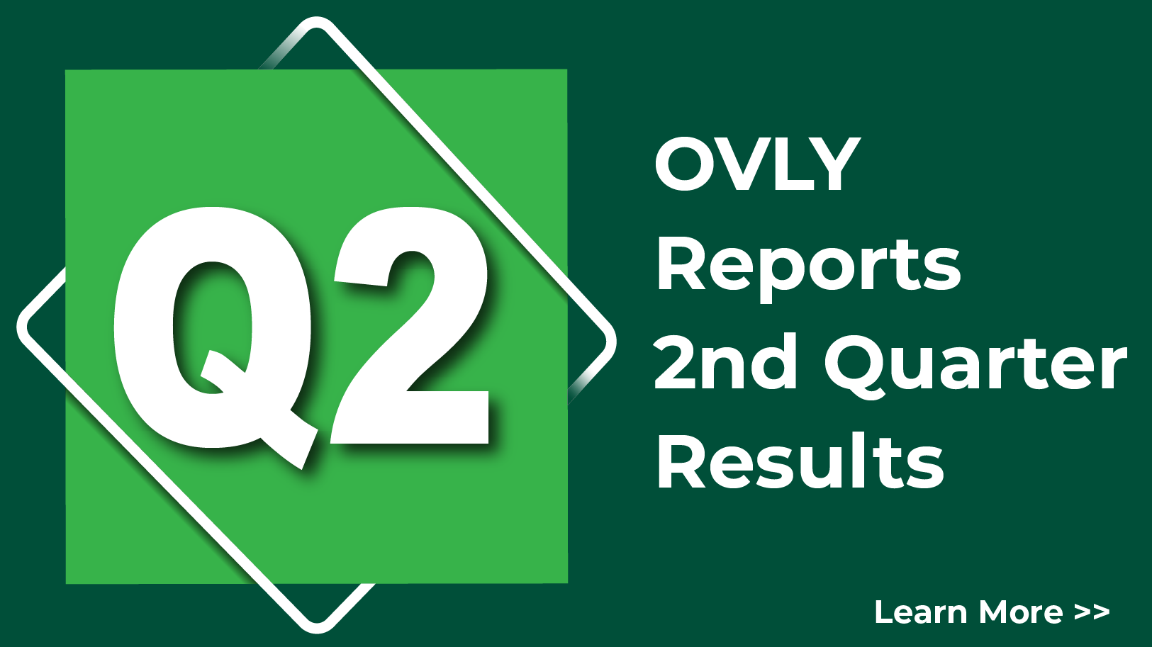 OVLY Reports 2nd Quarter Results